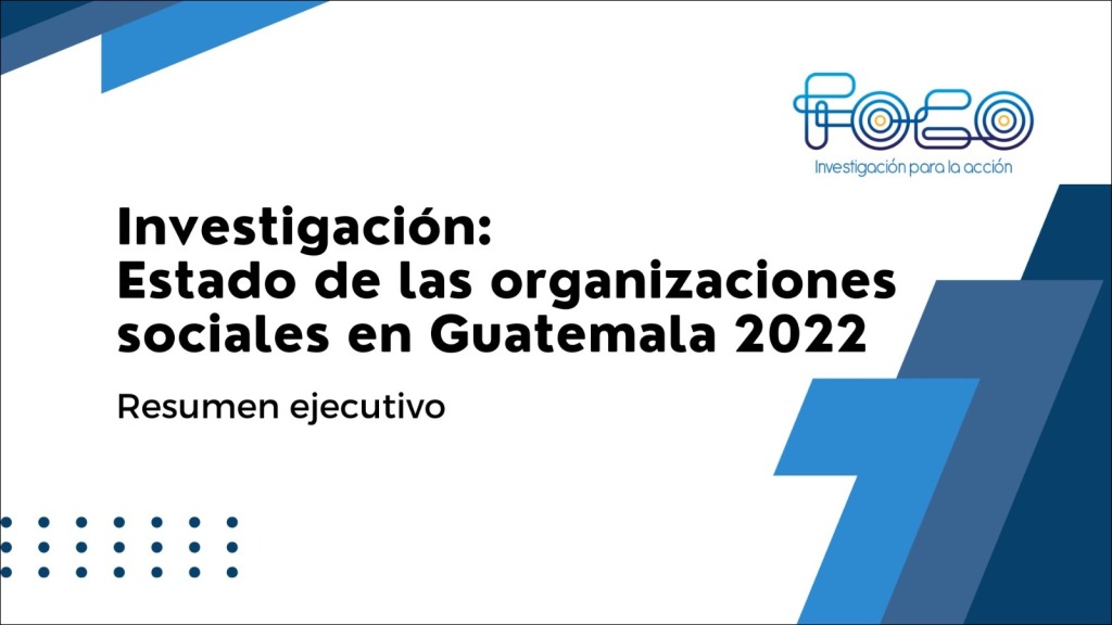Resumen Ejecutivo: Estado de las Organizaciones Sociales en Guatemala